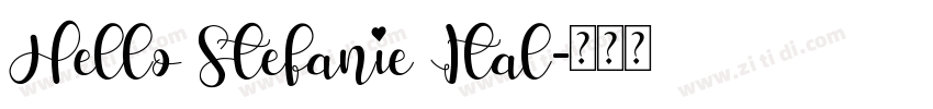 Hello Stefanie Ital字体转换 Hello Stefanie Ital字体转换